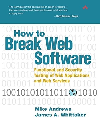 how to break web software functional and security testing of web applications and web services 1st edition