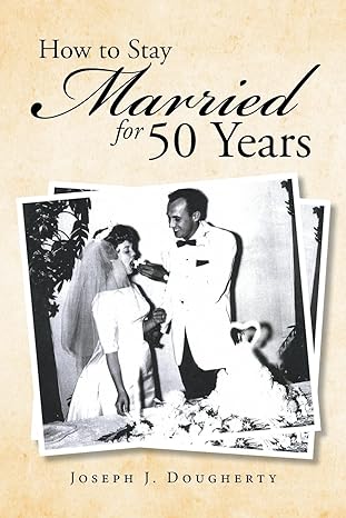 how to stay married for 50 years 2nd edition katharine jarmul ,richard lawson 1786462583, 978-1786462589