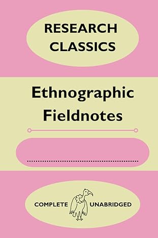 ethnographic fieldnotes 1st edition prof shona bettany b0ch2m9kg7