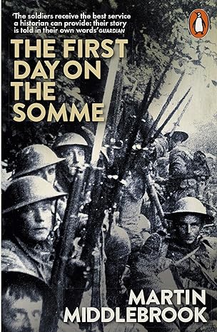 the first day on the somme 1st edition martin middlebrook 0141981601, 978-0141981604
