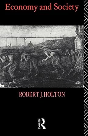 economy and society 1st edition bob holton 0415029104, 978-0415029100