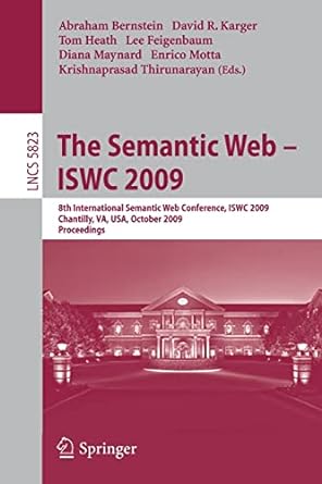 the semantic web iswc 2009 8th international semantic web conference iswc 2009 chantilly va usa october 2009