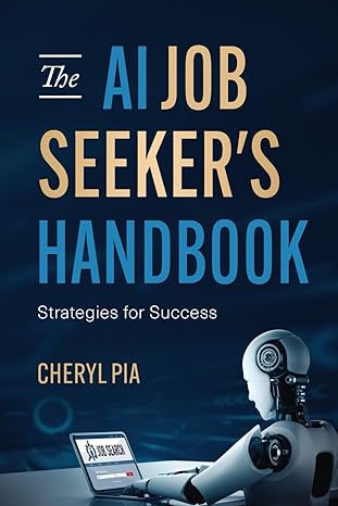the ai job seeker s handbook strategies for success 1st edition cheryl pia, cliff pia 979-8989274918