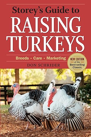 storey s guide to raising turkeys breeds care marketing 3rd edition don schrider 1612121497, 978-1612121499