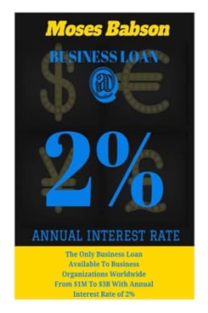business loan 2 annual interest rate the only business loan available to business organizations worldwide