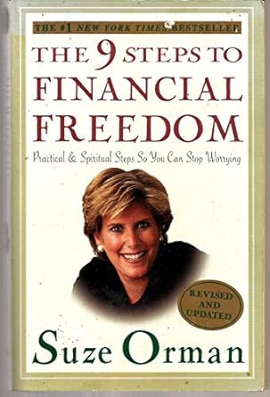the 9 steps to financial freedom practical and spiritual steps so you can stop worrying 1st edition suze
