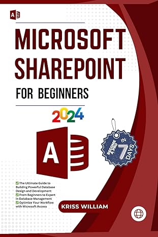 microsoft sharepoint for beginners 2024 1st edition kriss william b0cqlxb16j, 979-8872247234