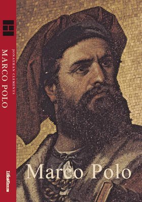 marco polo 1st edition jonathan clements 1905791054, 978-1905791057