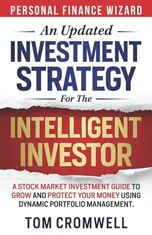 an updated investment strategy for the intelligent investor a stock market investment guide to grow and