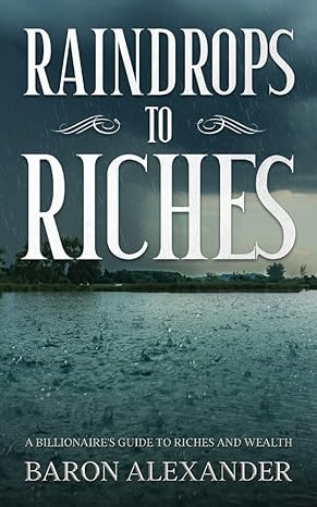 Raindrops To Riches