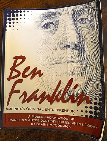 ben franklin america s original entrepreneur 2nd edition blaine mccormick 1599181959, 978-1599181950