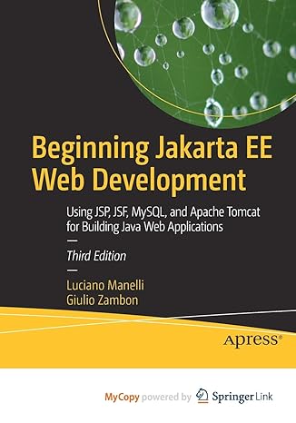beginning jakarta ee web development using jsp jsf mysql and apache tomcat for building java web applications