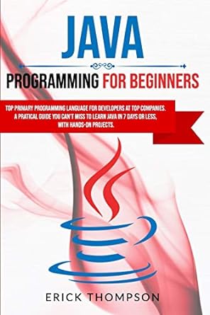 java programming for beginners top primary programming language for developers at top companies a pratical