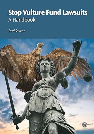 stop vulture fund lawsuits a handbook 1st edition devi sookun 1849290083, 978-1849290081