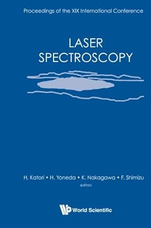 laser spectroscopy proceedings of the xix international conference 1st edition hidetoshi katori ,hitoki