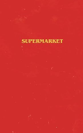 supermarket 1st edition bobby hall 1982127139, 978-1982127138