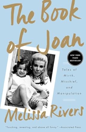 the book of joan tales of mirth mischief and manipulation 1st edition melissa rivers 1101903848,