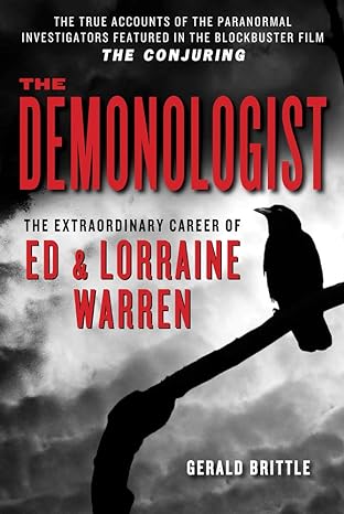 the demonologist the extraordinary career 1st edition gerald brittle ,ed warren ,lorraine warren 193516922x,