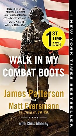 walk in my combat boots 1st edition james patterson ,matt eversmann ,chris mooney 1538703653, 978-1538703656