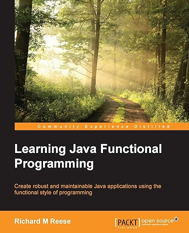 learning java functional programming create robust and maintainable java applications using the functional