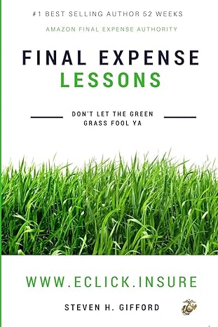final expense lessons don t let the green grass fool ya large print edition mr. steven h. gifford 1546600566,