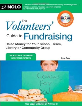 the volunteers guide to fundraising raise money for your school team library or community group pap/cdr