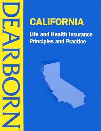 california life and health insurance principles and practice 1st edition dearborn financial publishing