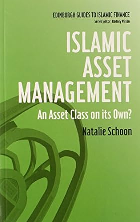 islamic asset management an asset class on its own 1st edition natalie schoon 0748639969, 978-0748639960