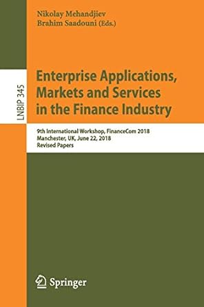 enterprise applications markets and services in the finance industry 9th international workshop financecom