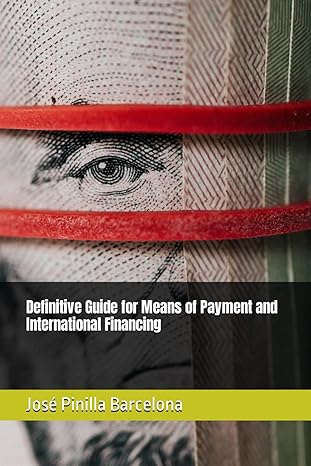 definitive guide for meand of payment and international financing 1st edition jose nicanor pinilla barcelona
