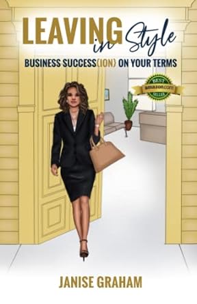 leaving in style business succession on your terms 1st edition janise l graham 979-8985950106