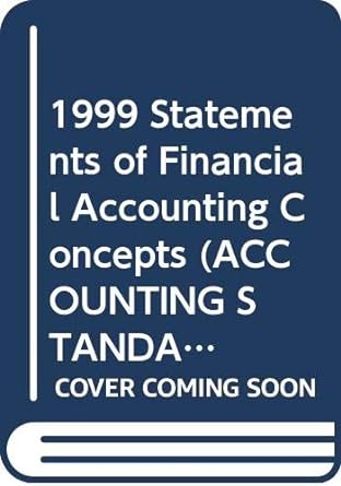 1999 statements of financial accounting concepts 99th edition financial accounting standards board