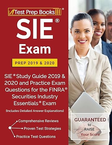 sie exam prep 2019 and 2020 sie study guide 2019 and 2020 and practice exam questions for the finra