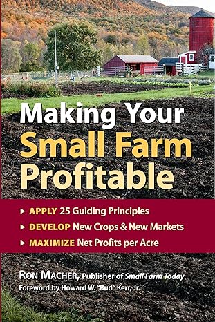 making your small farm profitable 1st edition ron macher, howard w. kerr 1580171613, 978-1580171618