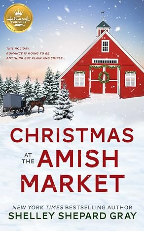 christmas at the amish market 1st edition shelley shepard gray 1952210771, 978-1952210778
