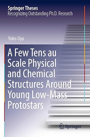 a few tens au scale physical and chemical structures around young low mass protostars 1st edition yoko oya