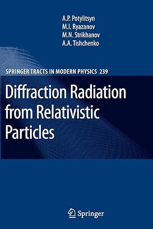 diffraction radiation from relativistic particles 2011th edition alexander potylitsyn ,mikhail ivanovich