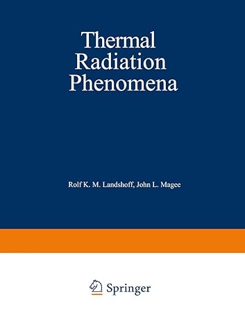 thermal radiation phenomena 1st edition roll k m landshoff ,john l magee 1468487116, 978-1468487114