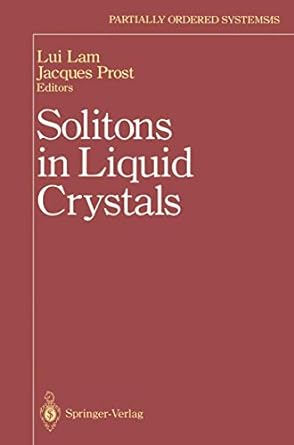 solitons in liquid crystals 1st edition lui lam ,jacques prost 1461269466, 978-1461269465