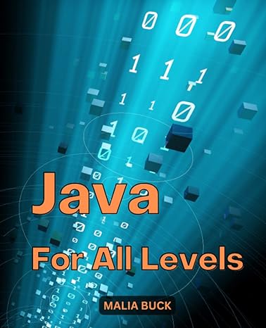 java for all levels 1st edition malia buck b0bqnl7v5l, 979-8370651458