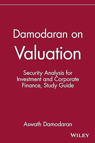 damodaran on valuation study guide security analysis for investment and corporate finance 1st edition aswath