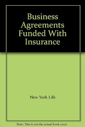 business agreements funded with insurance 1st editiion edition new york life b004bpkvke