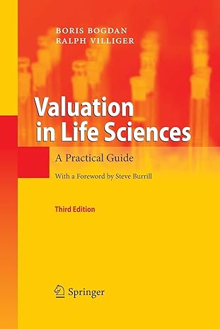 valuation in life sciences a practical guide 3rd edition boris bogdan ,ralph villiger 3642425844,