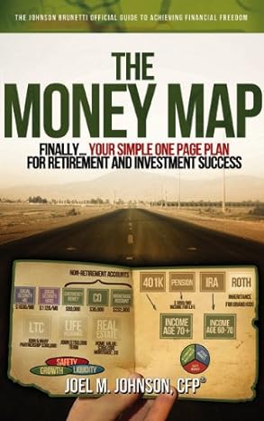 the money map finally your simple one page plan for retirement and investment success 1st edition joel m.