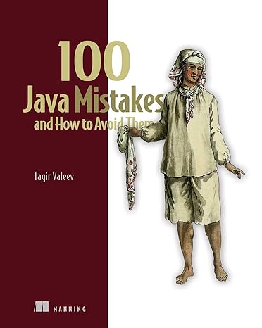 100 java mistakes and how to avoid them 1st edition tagir valeev 1633437965, 978-1633437968