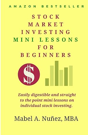 stock market investing mini lessons for beginners 1st edition mabel a nunez 1530172381, 978-1530172382