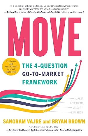 move the 4 question go to market framework 1st edition sangram vajre ,bryan brown 1544523378, 978-1544523378