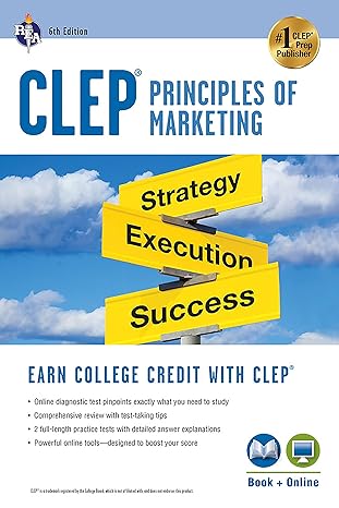 clep principles of marketing strategy execution success 6th edition james e. finch, james r. ogden, denise t.