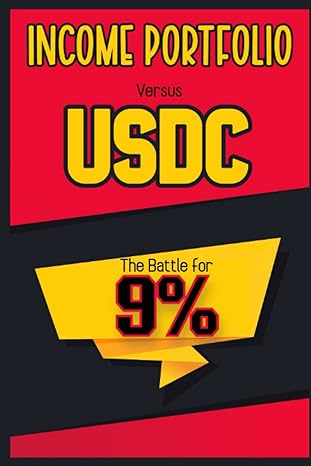 income portfolio vs usdc the battle for 9 1st edition joshua king 979-8430874810