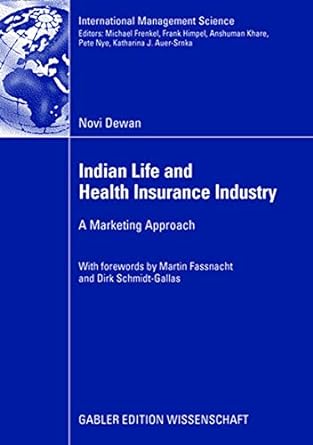 indian life and health insurance industry a marketing approach 2008 edition novi dewan ,martin fassnacht und